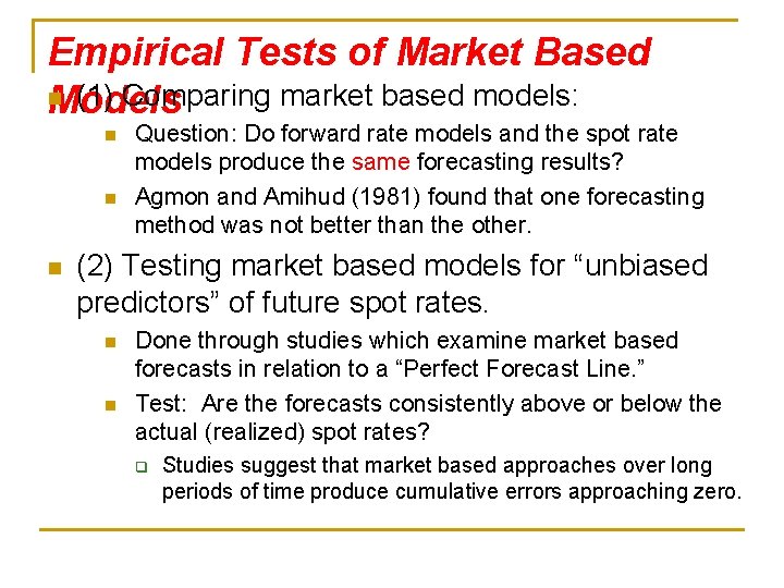 Empirical Tests of Market Based n (1) Comparing market based models: Models n n