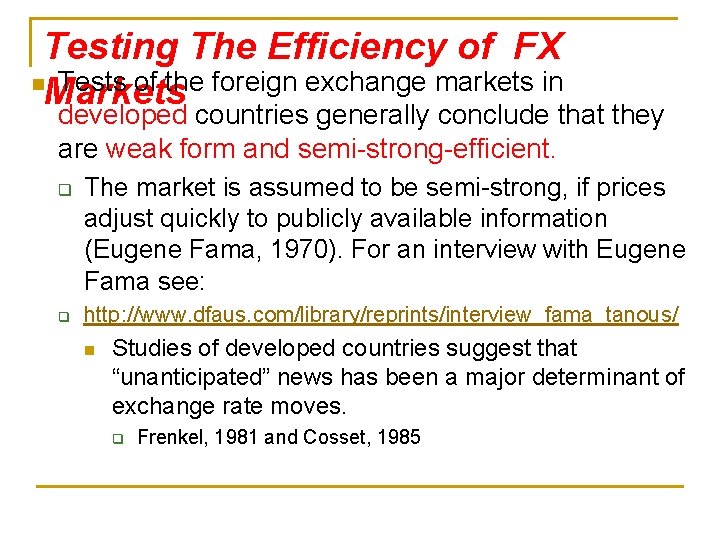 Testing The Efficiency of FX n Tests of the foreign exchange markets in Markets