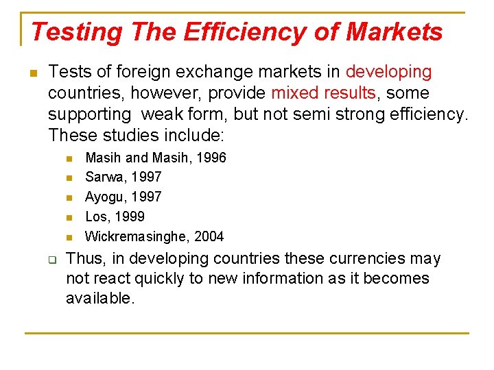 Testing The Efficiency of Markets n Tests of foreign exchange markets in developing countries,