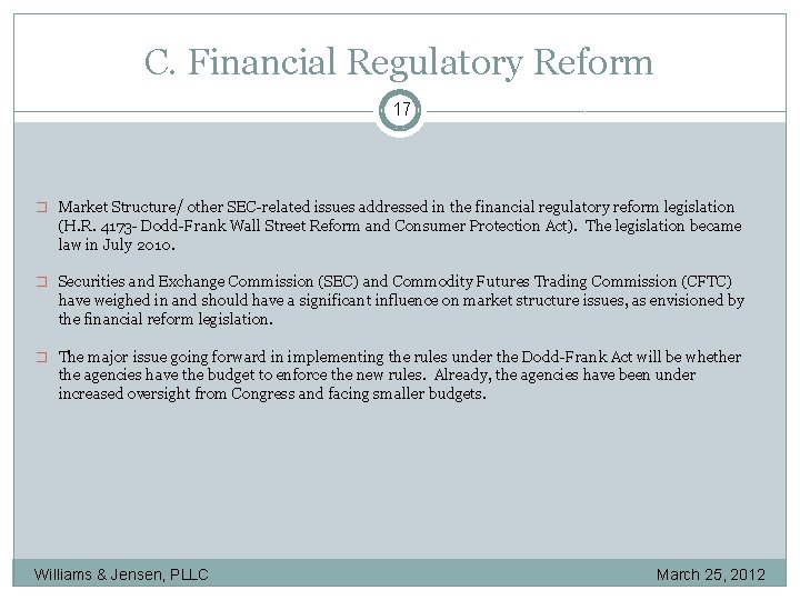 C. Financial Regulatory Reform 17 � Market Structure/ other SEC-related issues addressed in the