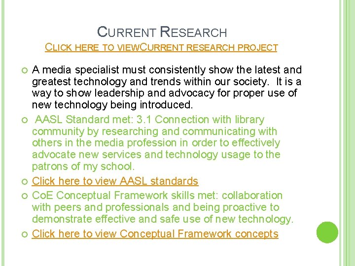 CURRENT RESEARCH CLICK HERE TO VIEW CURRENT RESEARCH PROJECT A media specialist must consistently