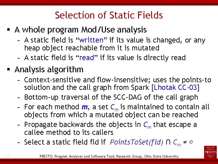 Selection of Static Fields A whole program Mod/Use analysis - A static field is