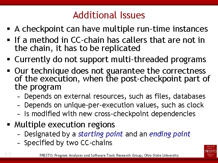 Additional Issues A checkpoint can have multiple run-time instances If a method in CC-chain
