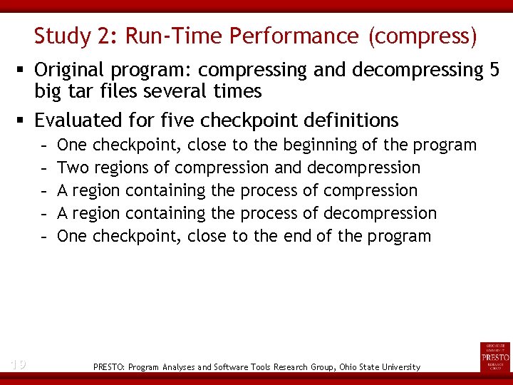 Study 2: Run-Time Performance (compress) Original program: compressing and decompressing 5 big tar files