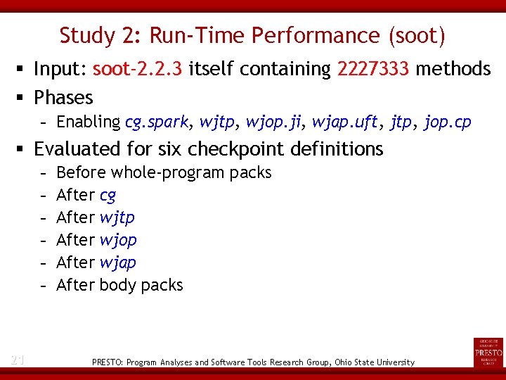 Study 2: Run-Time Performance (soot) Input: soot-2. 2. 3 itself containing 2227333 methods Phases