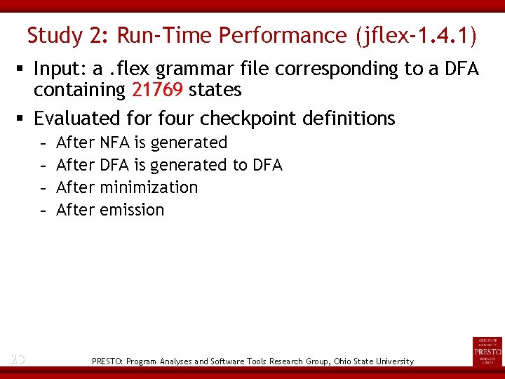 Study 2: Run-Time Performance (jflex-1. 4. 1) Input: a. flex grammar file corresponding to