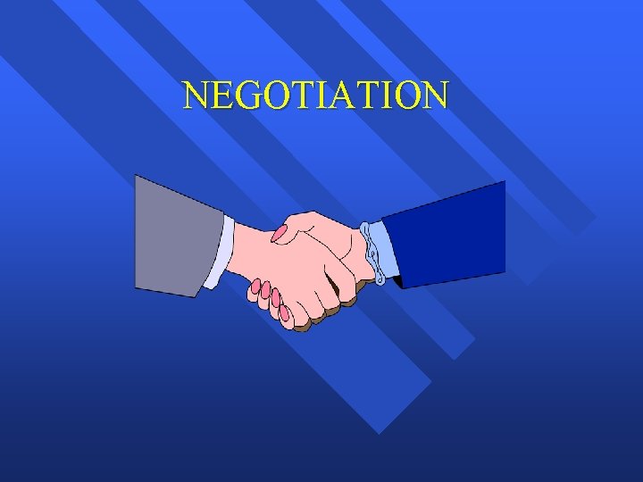 NEGOTIATION 