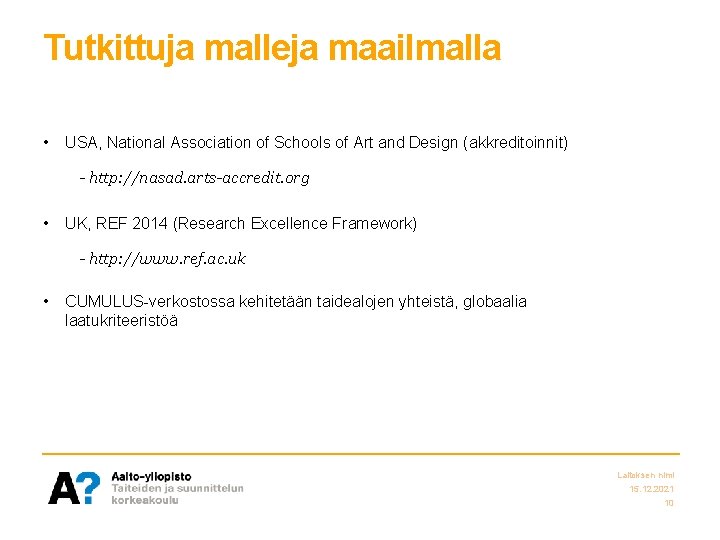 Tutkittuja malleja maailmalla • USA, National Association of Schools of Art and Design (akkreditoinnit)