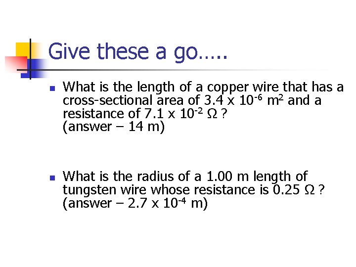 Give these a go…. . n n What is the length of a copper