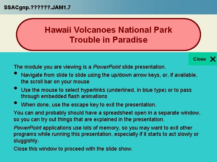 SSACgnp. ? ? ? . JAM 1. 7 Hawaii Volcanoes National Park Trouble in