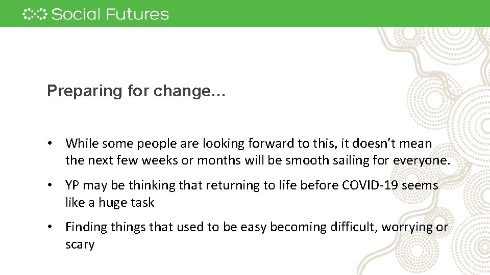 Preparing for change… • While some people are looking forward to this, it doesn’t Preparing for change… • While some people are looking forward to this, it doesn’t