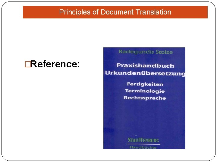 Principles of Document Translation �Reference: 