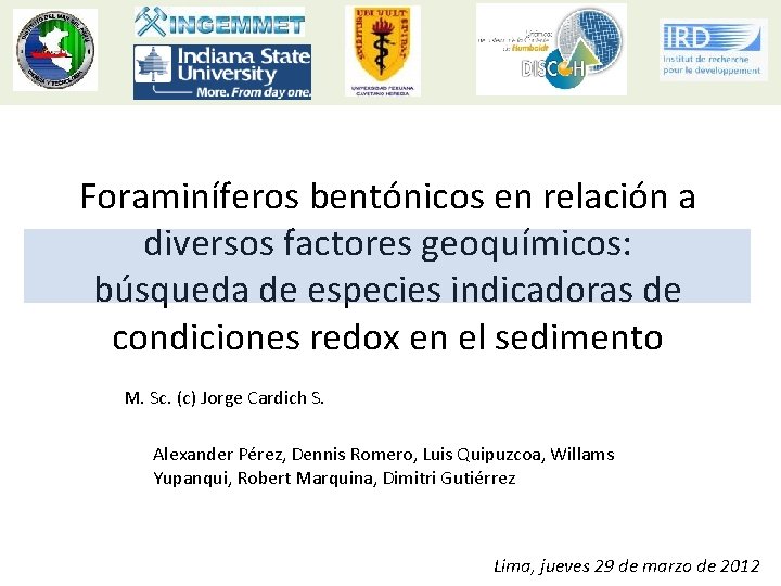 Foraminíferos bentónicos en relación a diversos factores geoquímicos: búsqueda de especies indicadoras de condiciones