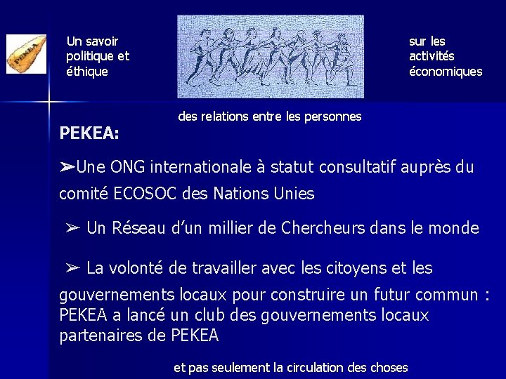 Un savoir politique et éthique PEKEA: sur les activités économiques des relations entre les