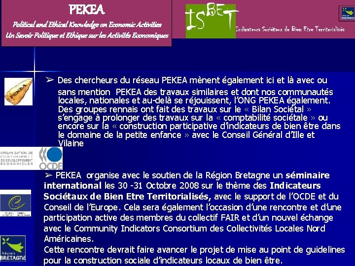 PEKEA Political and Ethical Knowledge on Economic Activities Un Savoir Politique et Ethique sur