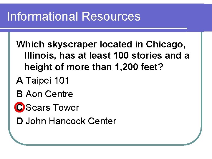 Informational Resources Which skyscraper located in Chicago, Illinois, has at least 100 stories and