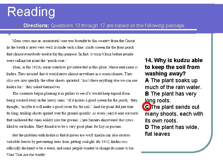 Reading l Directions: Questions 13 through 17 are based on the following passage. 14.