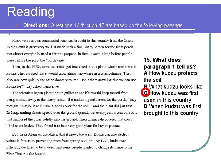 Reading l Directions: Questions 13 through 17 are based on the following passage. 15.