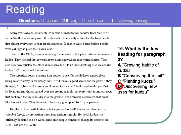 Reading l Directions: Questions 13 through 17 are based on the following passage. 16.