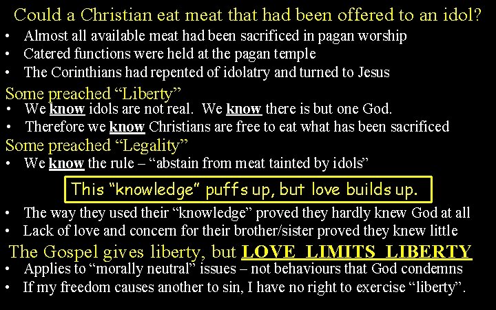 Could a Christian eat meat that had been offered to an idol? • Almost