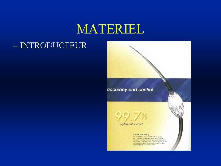 MATERIEL – INTRODUCTEUR 