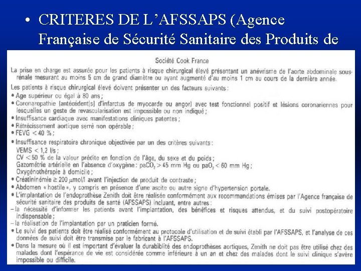  • CRITERES DE L’AFSSAPS (Agence Française de Sécurité Sanitaire des Produits de Santé)