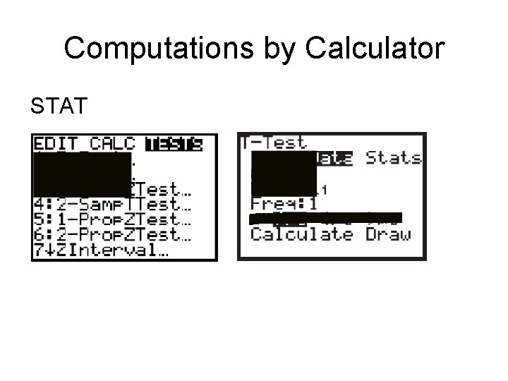 Computations by Calculator STAT 