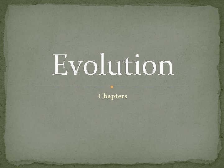 Evolution Chapters 