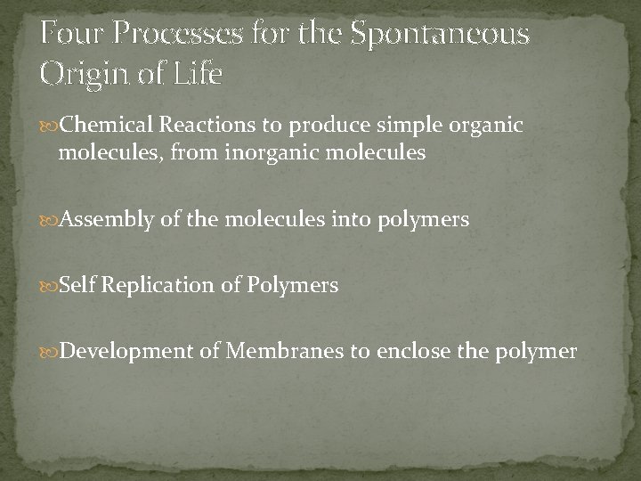 Four Processes for the Spontaneous Origin of Life Chemical Reactions to produce simple organic