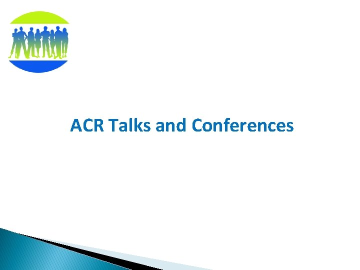 ACR Talks and Conferences 