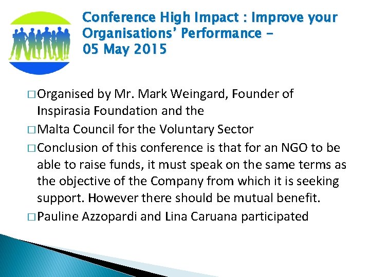 Conference High Impact : Improve your Organisations’ Performance – 05 May 2015 � Organised
