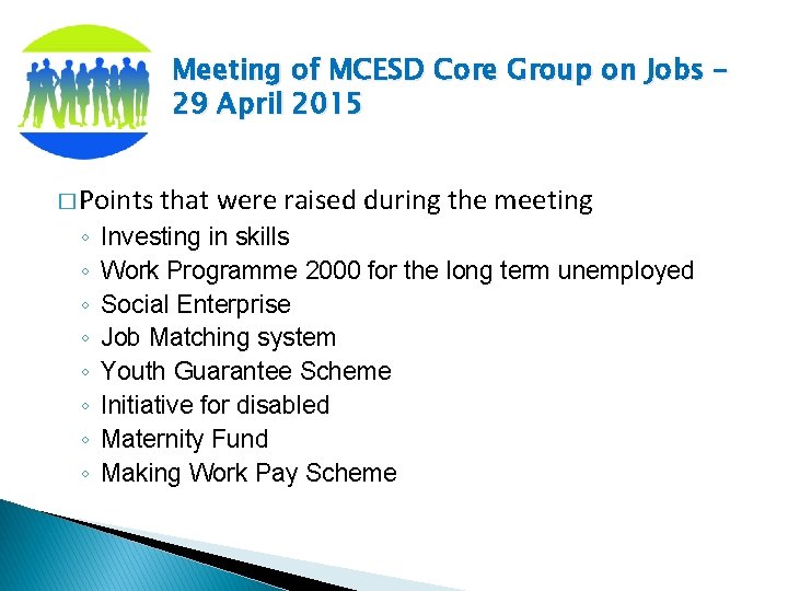 Meeting of MCESD Core Group on Jobs – 29 April 2015 � Points ◦