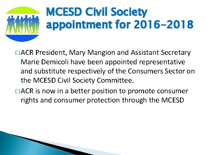 MCESD Civil Society appointment for 2016 -2018 � ACR President, Mary Mangion and Assistant