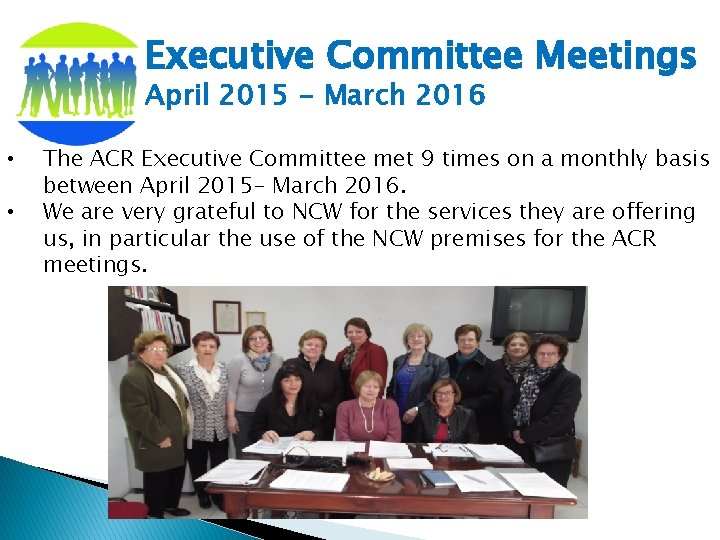 Executive Committee Meetings April 2015 - March 2016 • • The ACR Executive Committee