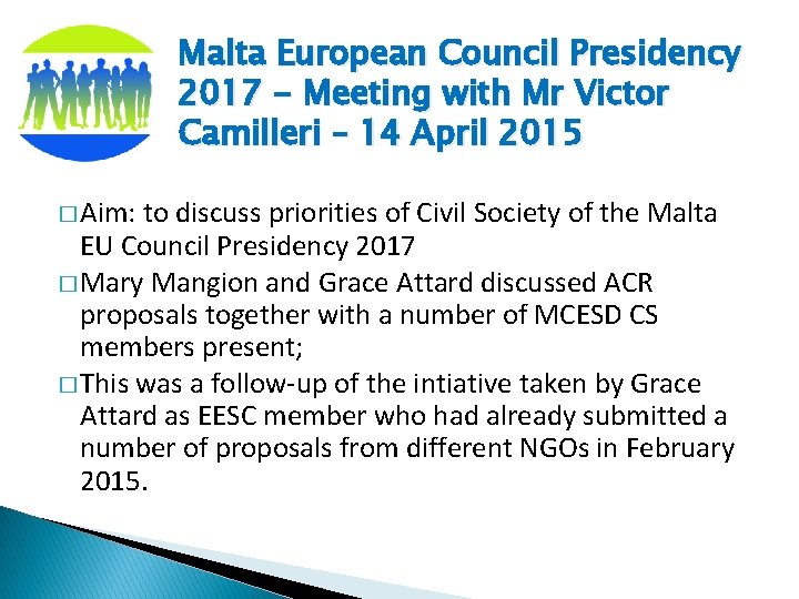 Malta European Council Presidency 2017 - Meeting with Mr Victor Camilleri – 14 April