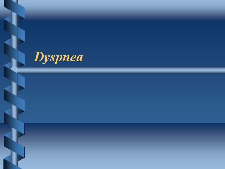 Dyspnea 