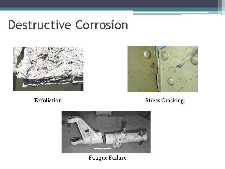 Destructive Corrosion Exfoliation Stress Cracking Fatigue Failure 