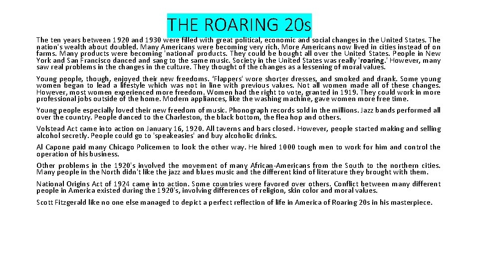 THE ROARING 20 s The ten years between 1920 and 1930 were filled with THE ROARING 20 s The ten years between 1920 and 1930 were filled with