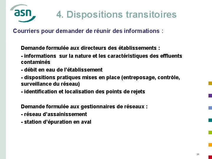 4. Dispositions transitoires Courriers pour demander de réunir des informations : Demande formulée aux