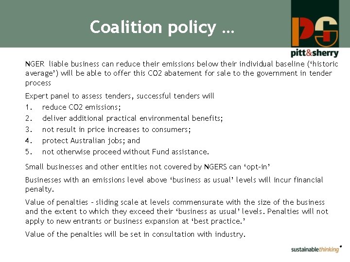 Coalition policy … NGER liable business can reduce their emissions below their individual baseline