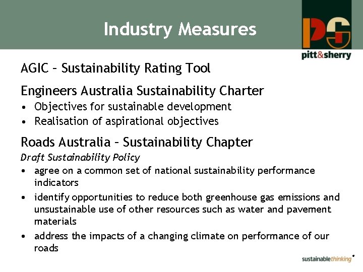 Industry Measures AGIC – Sustainability Rating Tool Engineers Australia Sustainability Charter • Objectives for