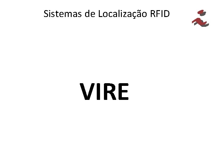 Sistemas de Localização RFID VIRE 