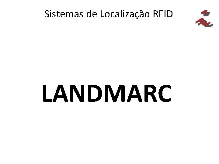 Sistemas de Localização RFID LANDMARC 