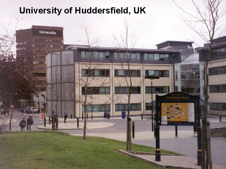 University of Huddersfield, UK 1 