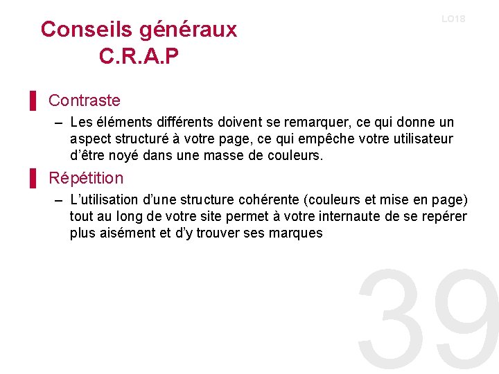 Conseils généraux C. R. A. P LO 18 ▌ Contraste – Les éléments différents