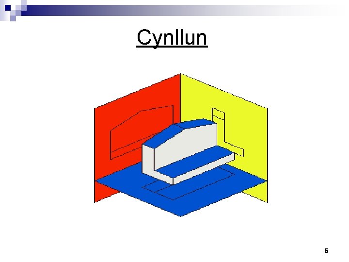 Cynllun 5 