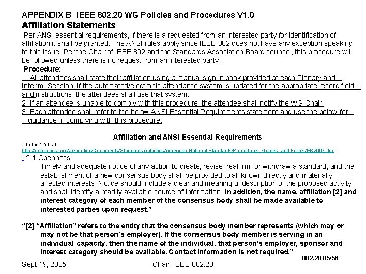 APPENDIX B IEEE 802. 20 WG Policies and Procedures V 1. 0 Affiliation Statements