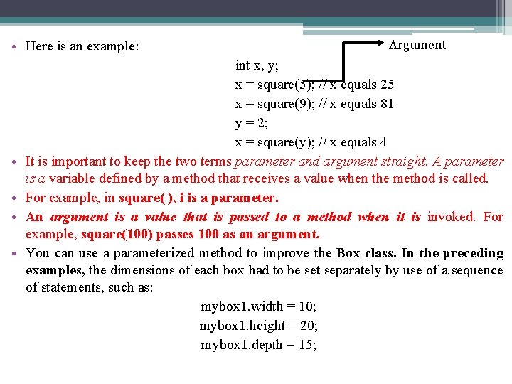 Contd… • Here is an example: • • Argument int x, y; x =