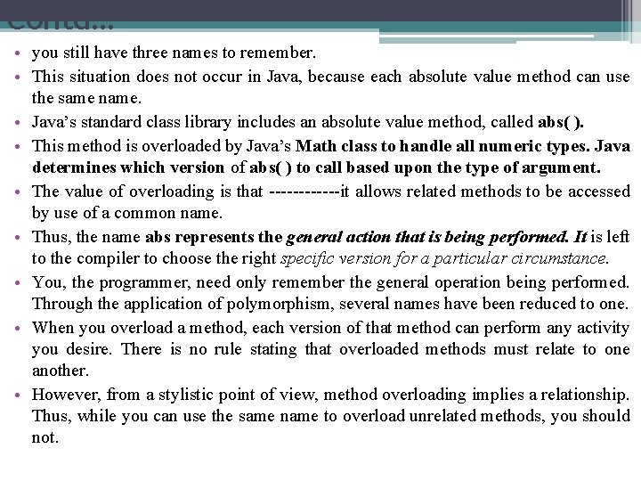 Contd… • you still have three names to remember. • This situation does not