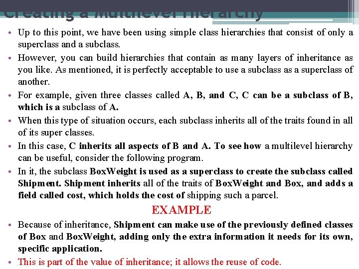 Creating a Multilevel Hierarchy • Up to this point, we have been using simple